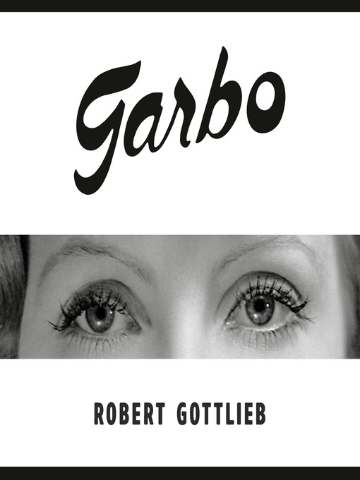 Title details for Garbo by Robert Gottlieb - Available